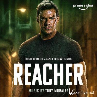Tony Morales - Reacher (Music from the Amazon Original Series) (2022)