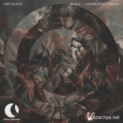 Fat Sushi - Shall / Jonga (2022) Fat Sushi - Shall / Jonga (2022)