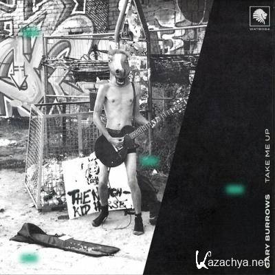 Gary Burrows - Take Me Up (2022) Gary Burrows - Take Me Up (2022)