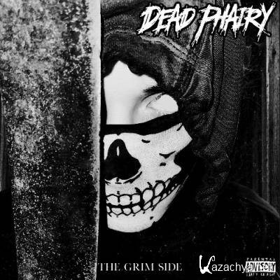 Dead Phairy - The Grim Side (2022)