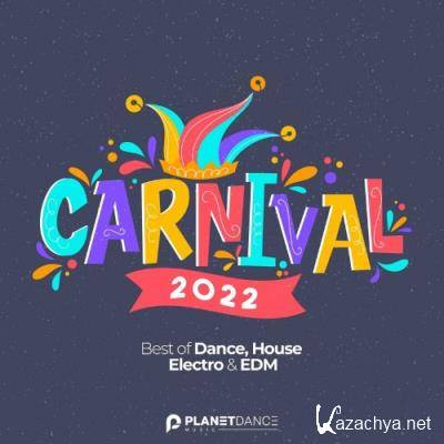 Carnival 2022 (Best of Dance, House, Electro & EDM) (2022)