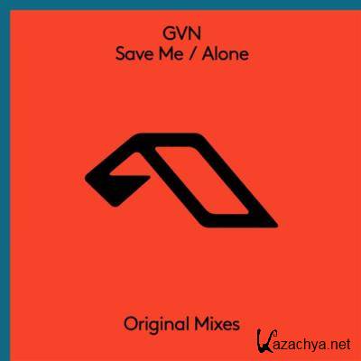 GVN - Save Me / Alone (2022)