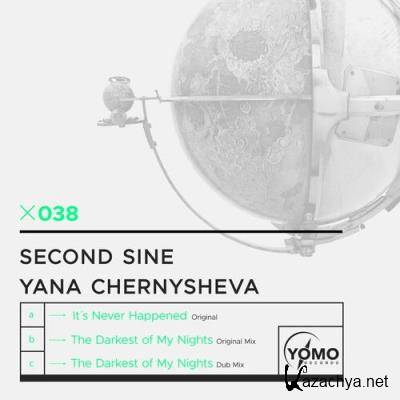 Second Sine & Yana Chernysheva - It's Never Happened/The Darkest of My Nights (2022)