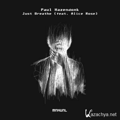 Paul Hazendonk ft Alice Rose - Just Breathe (2022)