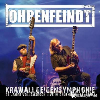 Ohrenfeindt - Krawallgeigensymphonie (Live) (2022)