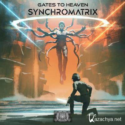 Synchromatrix - Gates To Heaven (2022)
