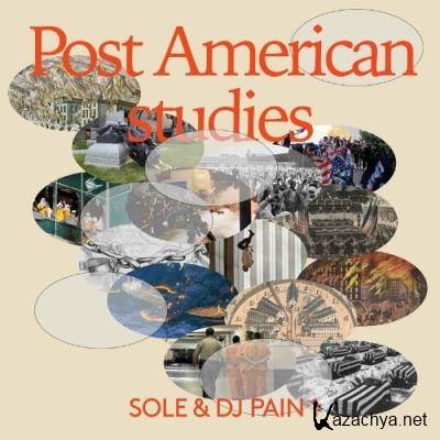 Sole & DJ Pain 1 - Post American Studies (2022)