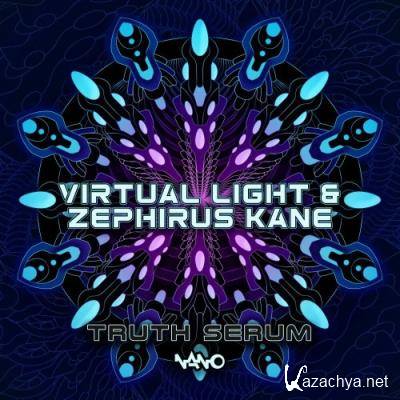 Virtual Light & Zephirus Kane - Truth Serum (2022)