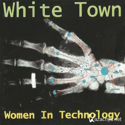 White Town - Women in Technology (25th Anniversary Expanded Edition) (2022)