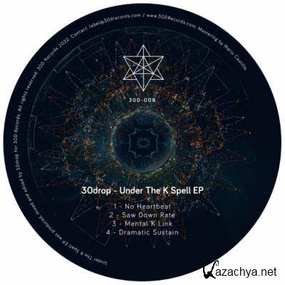 30drop - Under The K Spell EP (2022)