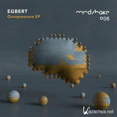Egbert - Overpressure EP (2022)