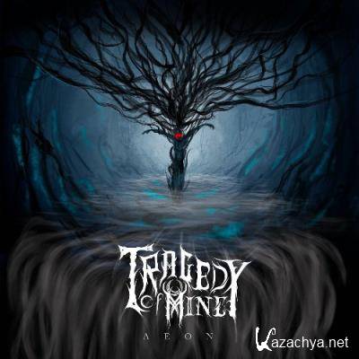 Tragedy of Mine - Aeon (2022) Tragedy of Mine - Aeon (2022)