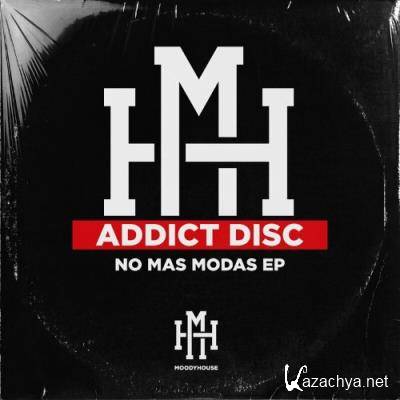 Addict Disc - No Mas Modas EP (2022)
