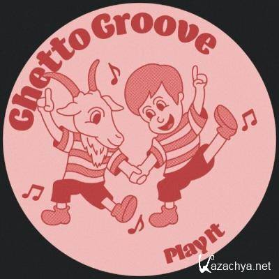 Ghetto Groove - Play It (2022)
