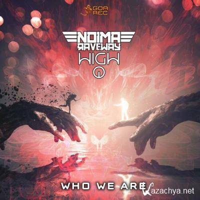 Noima Raveway & High Q - Who We Are (2022)