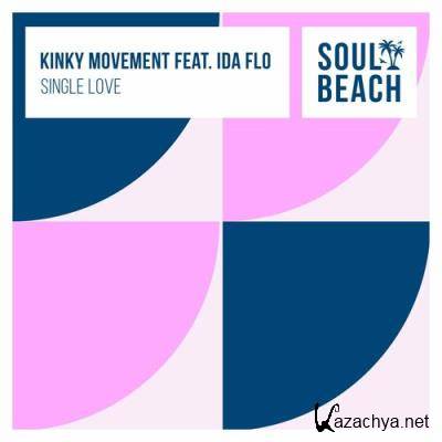Kinky Movement feat. Ida fLO - Single Love (2022) Kinky Movement feat. Ida fLO - Single Love (2022)