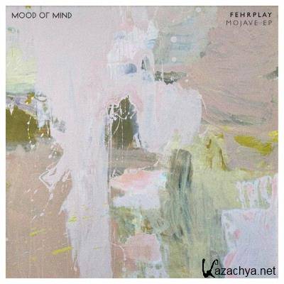 Fehrplay - Mojave EP (2022)