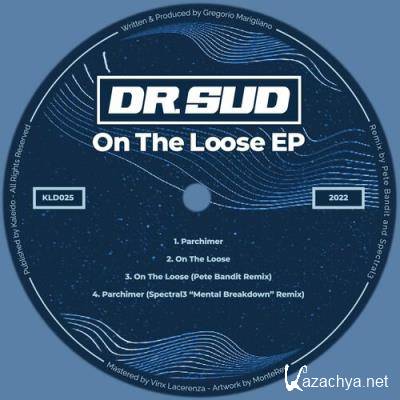 Dr. Sud - On The Loose EP (2022)