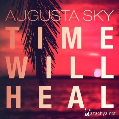 Augusta Sky - Time Will Heal (2022)