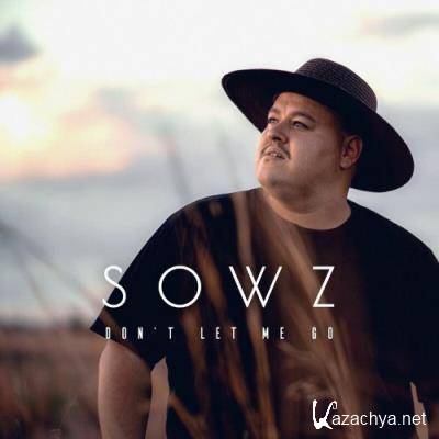 SOWZ - Don't Let Me Go (2022)