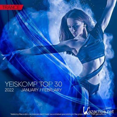 Yeiskomp TOP 30 Trance January / February 2022 (2022)