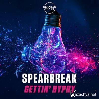 Spearbreak - Gettin' Hyphy (2022)