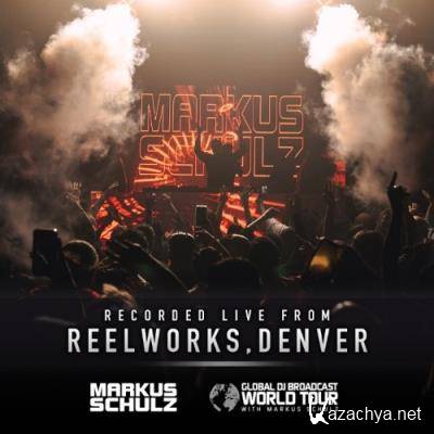Markus Schulz - Global DJ Broadcast (2022-03-03) World Tour Denver