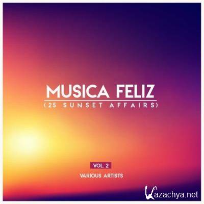 Musica Feliz, Vol. 2 (25 Sunset Affairs) (2022)