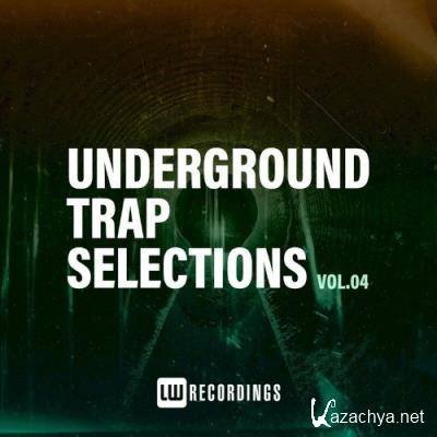 Underground Trap Selections, Vol. 04 (2022)