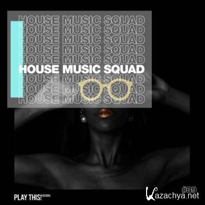 House Music Squad #39 (2022)