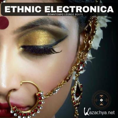 Ethnic Electronica (Downtempo Lounge Beats) (2022)