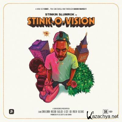Stinkin Slumrok - Stink-O-Vision (2022)