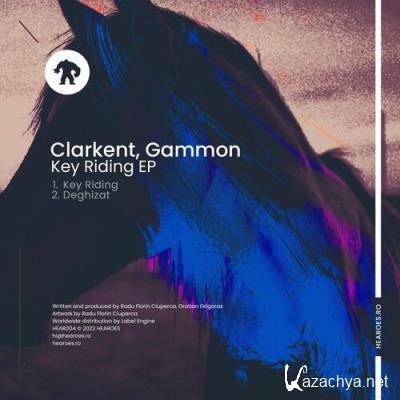 ClarKent & Gammon (RO) - Key Riding EP (2022)