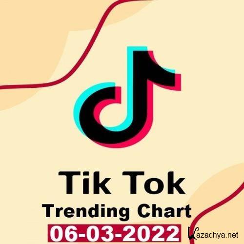 TikTok Trending Top 50 Singles Chart 06.03.2022 (2022)