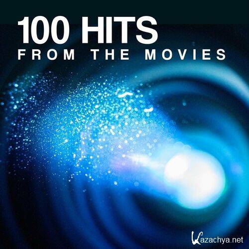 Various Artists - 100 Hits from the Movies (2022)