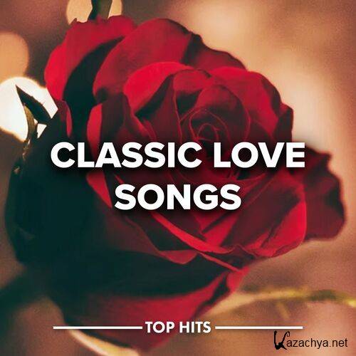 Various Artists - Classic Love Songs (2022)