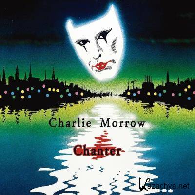 Charlie Morrow - Chanter (2022)