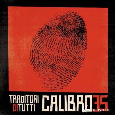 Calibro 35 - Traditori Di Tutti (Deluxe Edition) (2022)