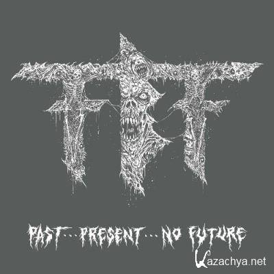 Fueled By Fire - Pastpresentno Future (2022)