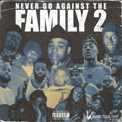 Nittee - Never Go Against The Family 2.5 (2022)