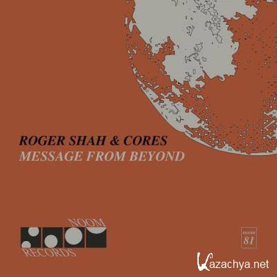 Roger Shah & Cores - Message from Beyond (2022)