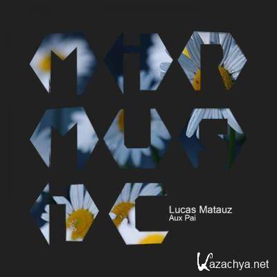 Lucas Matauz - Aux Pai (2022)
