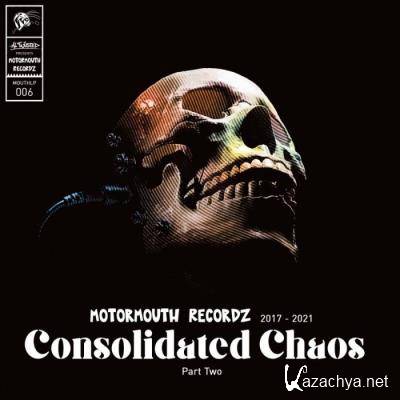 Motormouth Recordz 2017 - 2021: Consolidated Chaos: Part Two (2022)