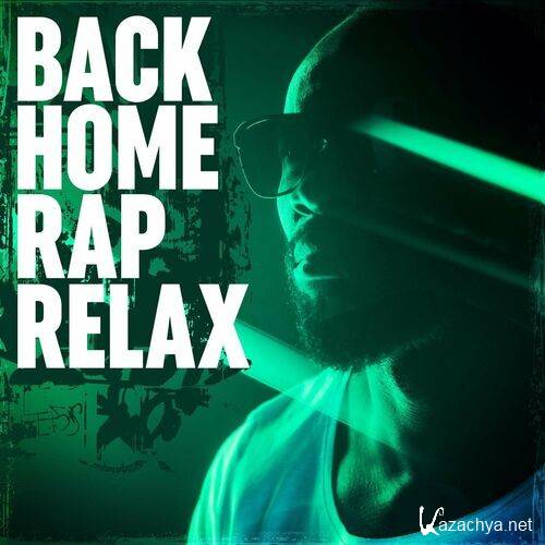 Various Artists - Back Home - Rap Relax (2022)