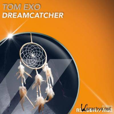 Tom Exo - Dreamcatcher (2022)