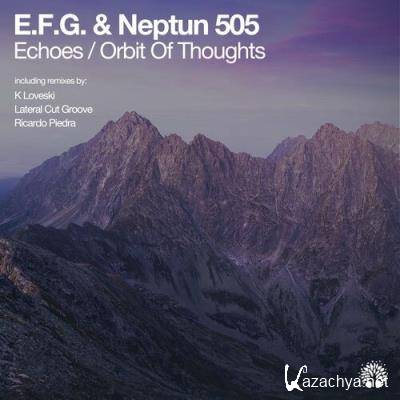 E.F.G. & Neptun 505 - Echoes / Orbit of Thoughts (2022)
