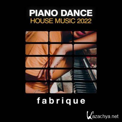 Piano Dance House Music 2022 (2022)