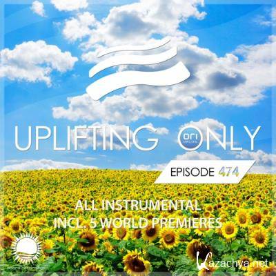 Ori Uplift presents - Uplifting Only 474 (2022-03-10)