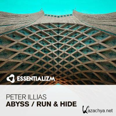 Peter Illias - Abyss  /  Run and Hide (2022)