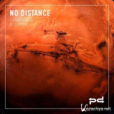 No Distance - Diamonds / Eclipse (2022)